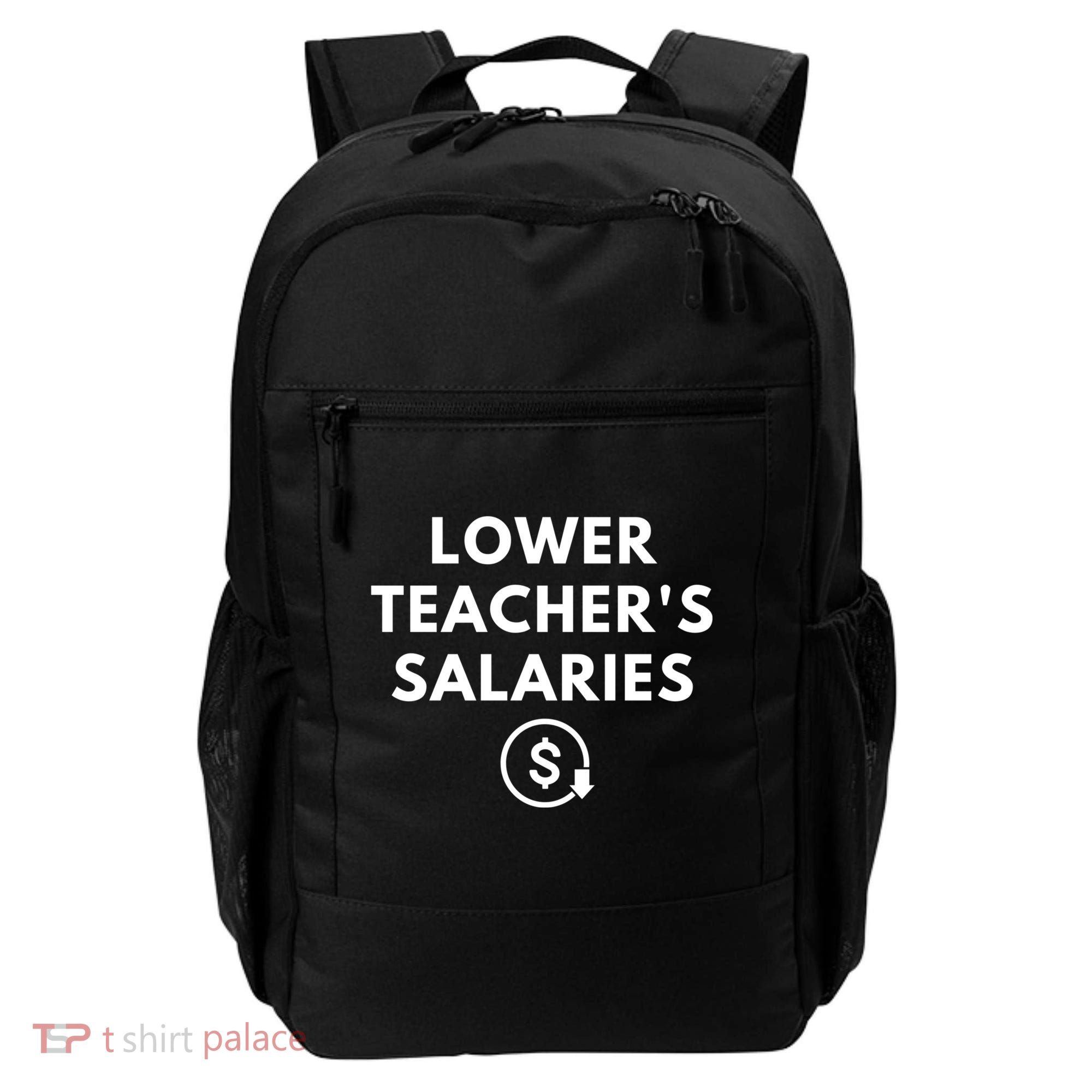 Lower Teacher Salaries Backpack