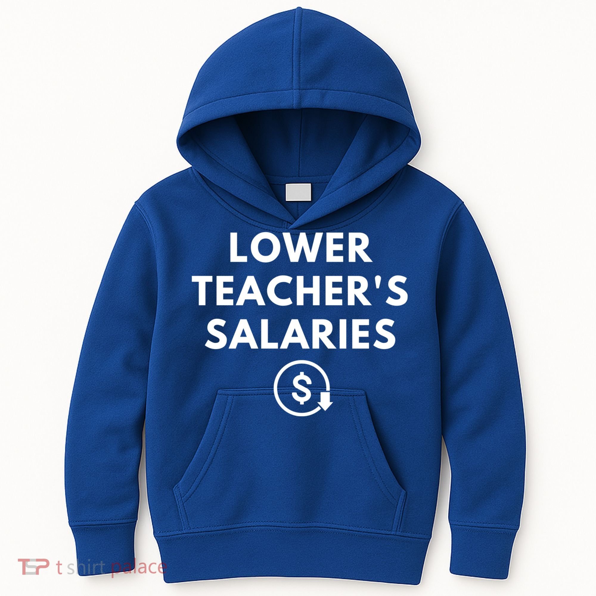 Lower Teacher Salaries Kids Hoodie