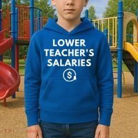 Lower Teacher Salaries Kids Hoodie thumb 2