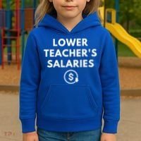 Lower Teacher Salaries Kids Hoodie thumb 3