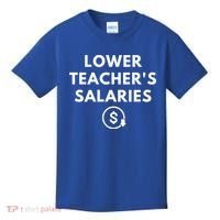 Lower Teacher Salaries Kids T-Shirt thumb 0