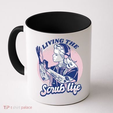 Living The Scrub Life Coffee Mug
