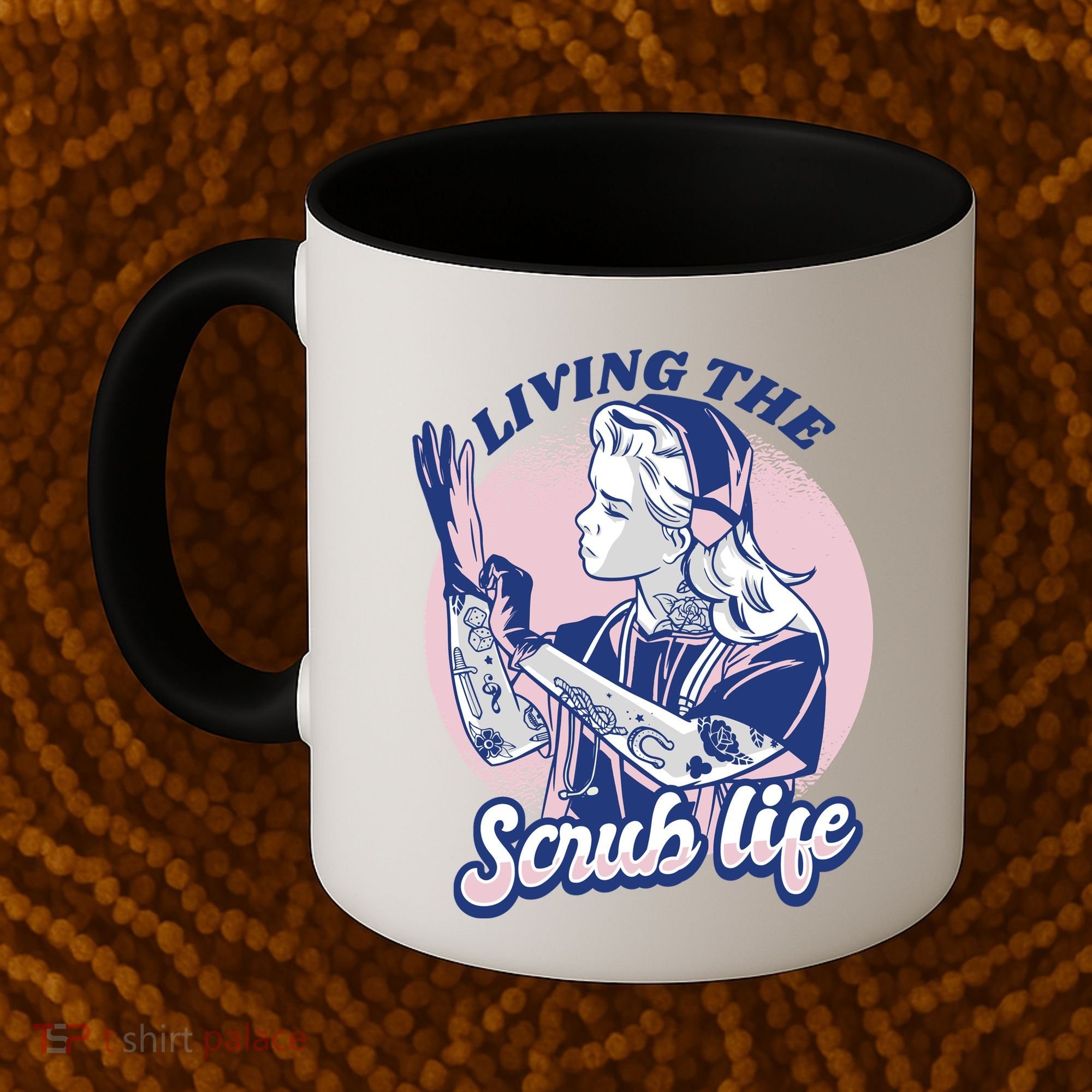 Living The Scrub Life Coffee Mug