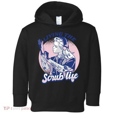 Living The Scrub Life Toddler Hoodie