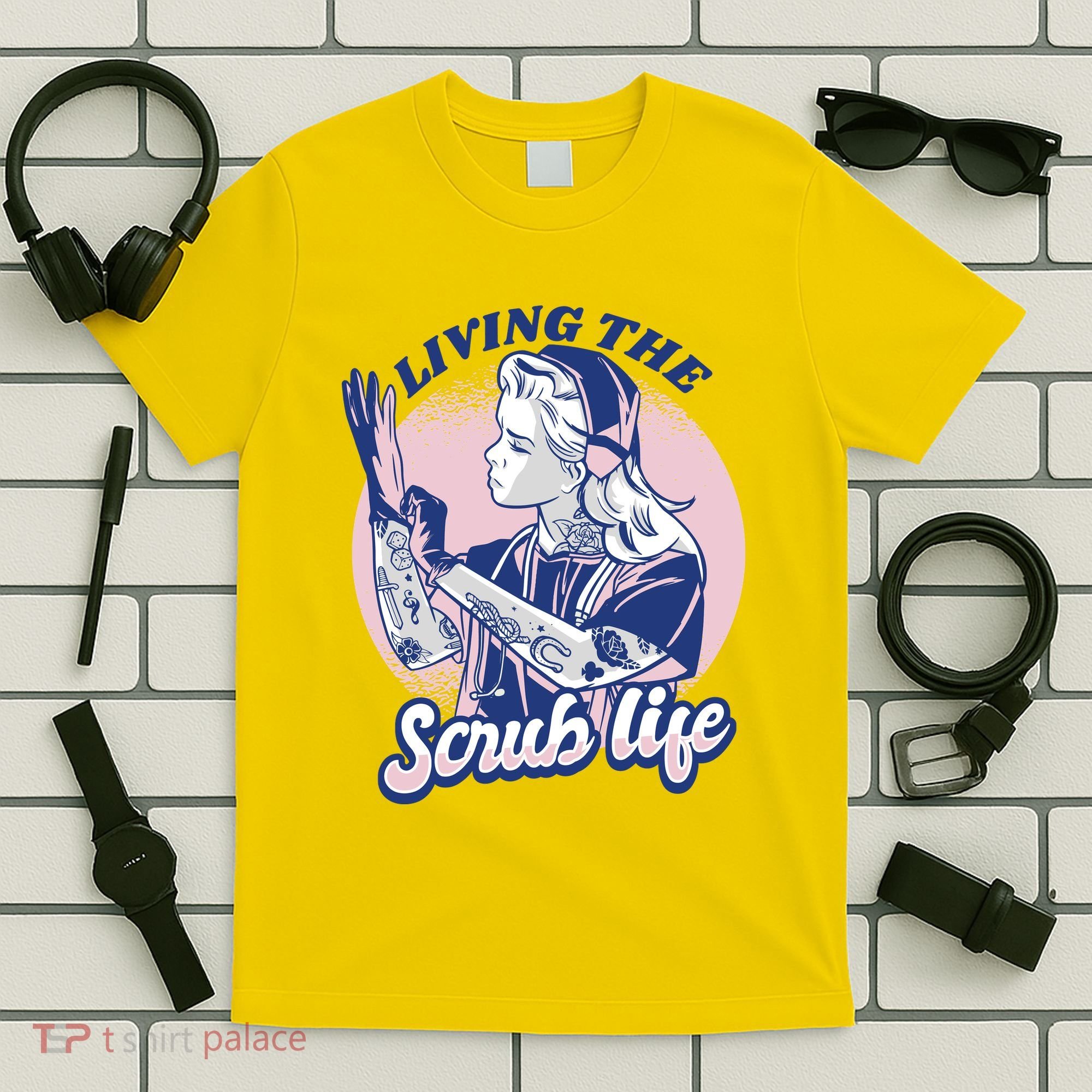 Living The Scrub Life T-Shirt