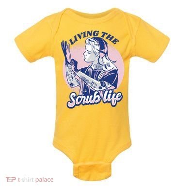 Living The Scrub Life Baby Bodysuit