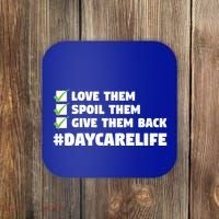 Love Them Spoil Them Give Them Back Nursery Daycare Teacher Cool Gift Coaster thumb 0
