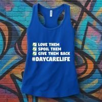 Love Them Spoil Them Give Them Back Nursery Daycare Teacher Cool Gift Women's Tank Top thumb 3