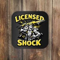 Licensed To Shock Power Line Worker Humor Coaster thumb 0