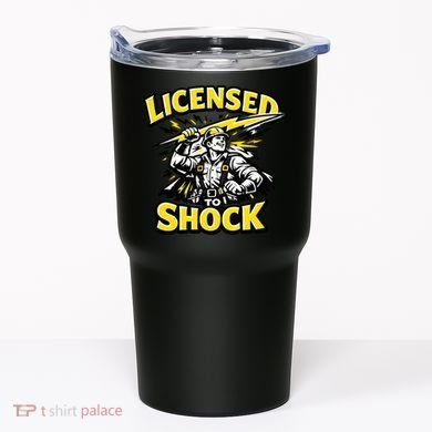 Licensed To Shock Power Line Worker Humor Tumbler