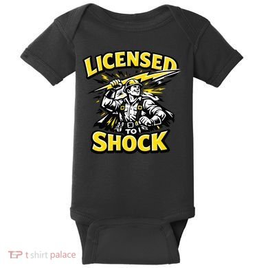 Licensed To Shock Power Line Worker Humor Baby Bodysuit
