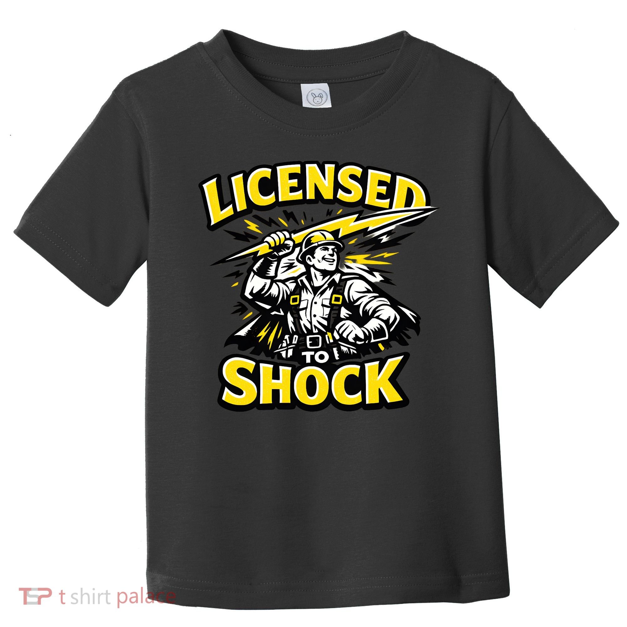 Licensed To Shock Power Line Worker Humor Toddler T-Shirt