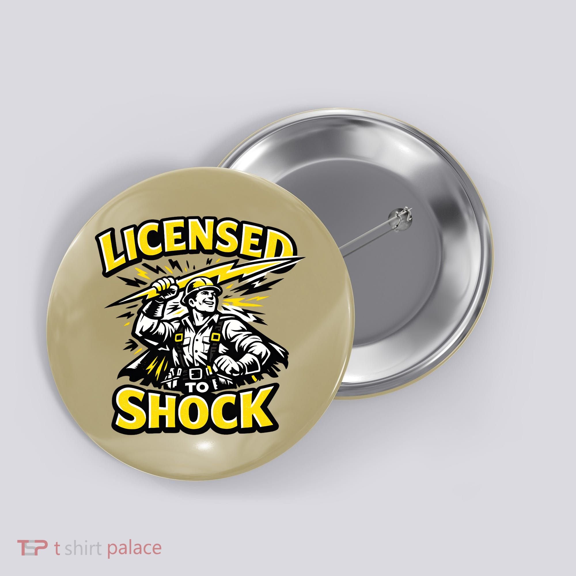 Licensed To Shock Power Line Worker Humor Button