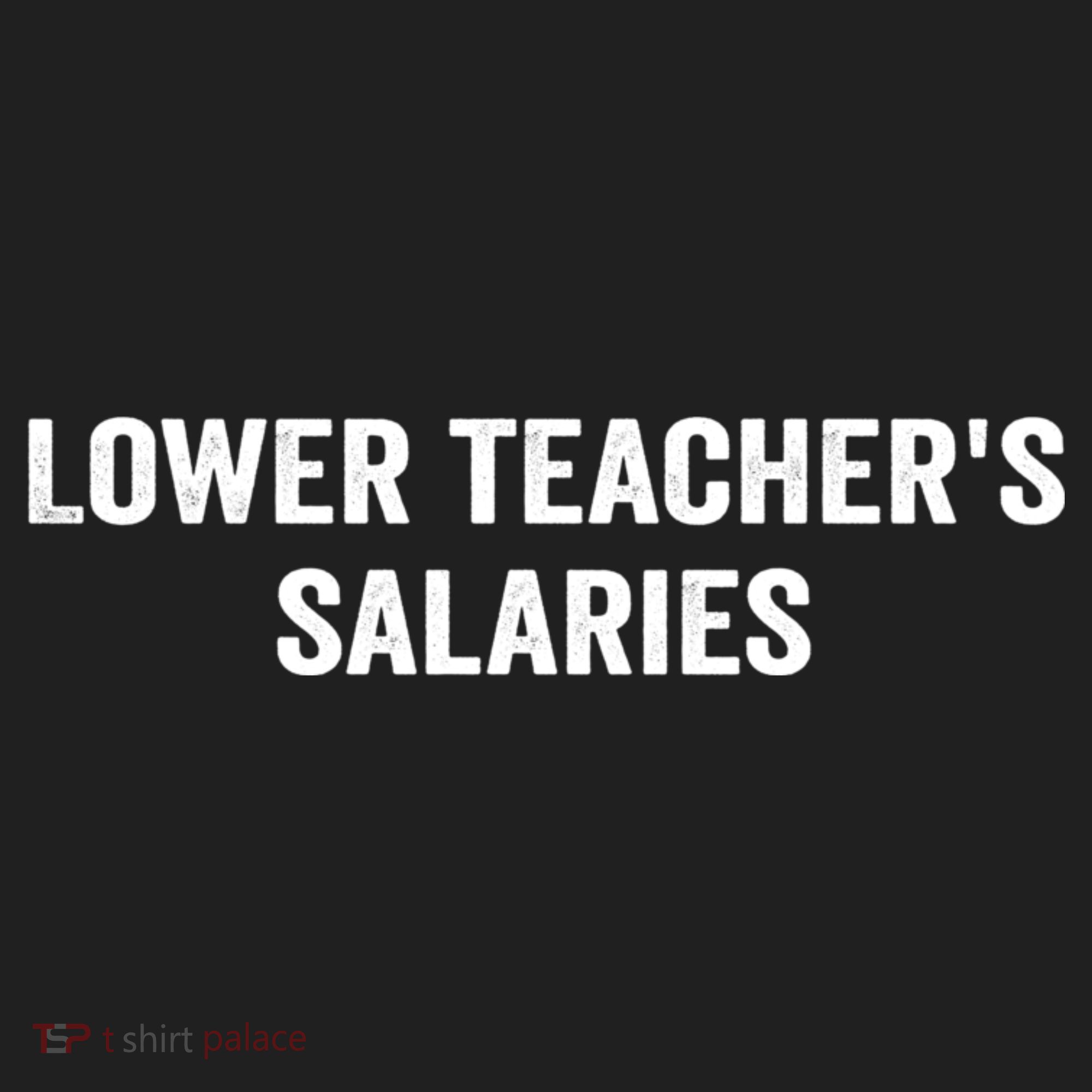 Lower Teacher Salaries Funny Golf Towel