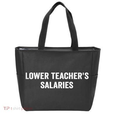 Lower Teacher Salaries Funny Tote Bag