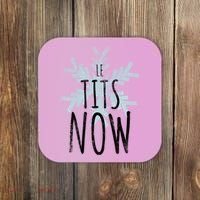 Le Tit Snow Le Tits Now Ugly Christmas Let It Snow Gift Coaster thumb 0