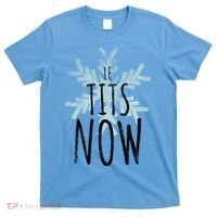 Le Tit Snow Le Tits Now Ugly Christmas Let It Snow Gift T-Shirt thumb 0
