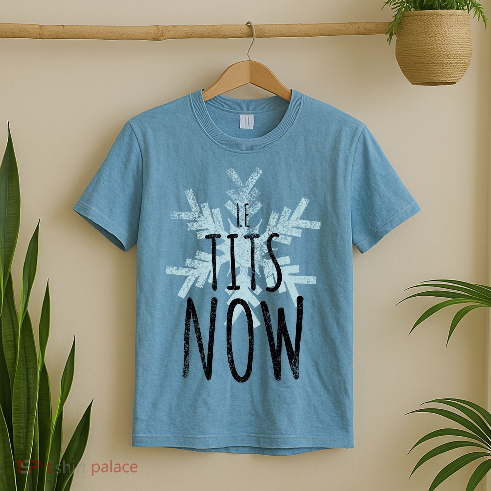 Le Tit Snow Le Tits Now Ugly Christmas Let It Snow Gift T-Shirt