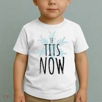 Le Tit Snow Le Tits Now Ugly Christmas Let It Snow Gift Toddler T-Shirt thumb 2