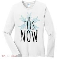 Le Tit Snow Le Tits Now Ugly Christmas Let It Snow Gift Women's Long Sleeve Shirt thumb 0