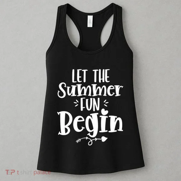 Let The Summer Fun Begin Vacation Women's Tank Top