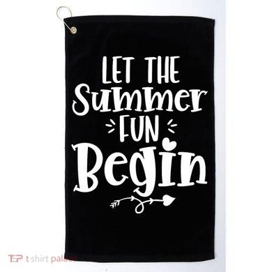 Let The Summer Fun Begin Vacation Golf Towel