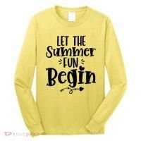 Let The Summer Fun Begin Vacation Long Sleeve Shirt thumb 0