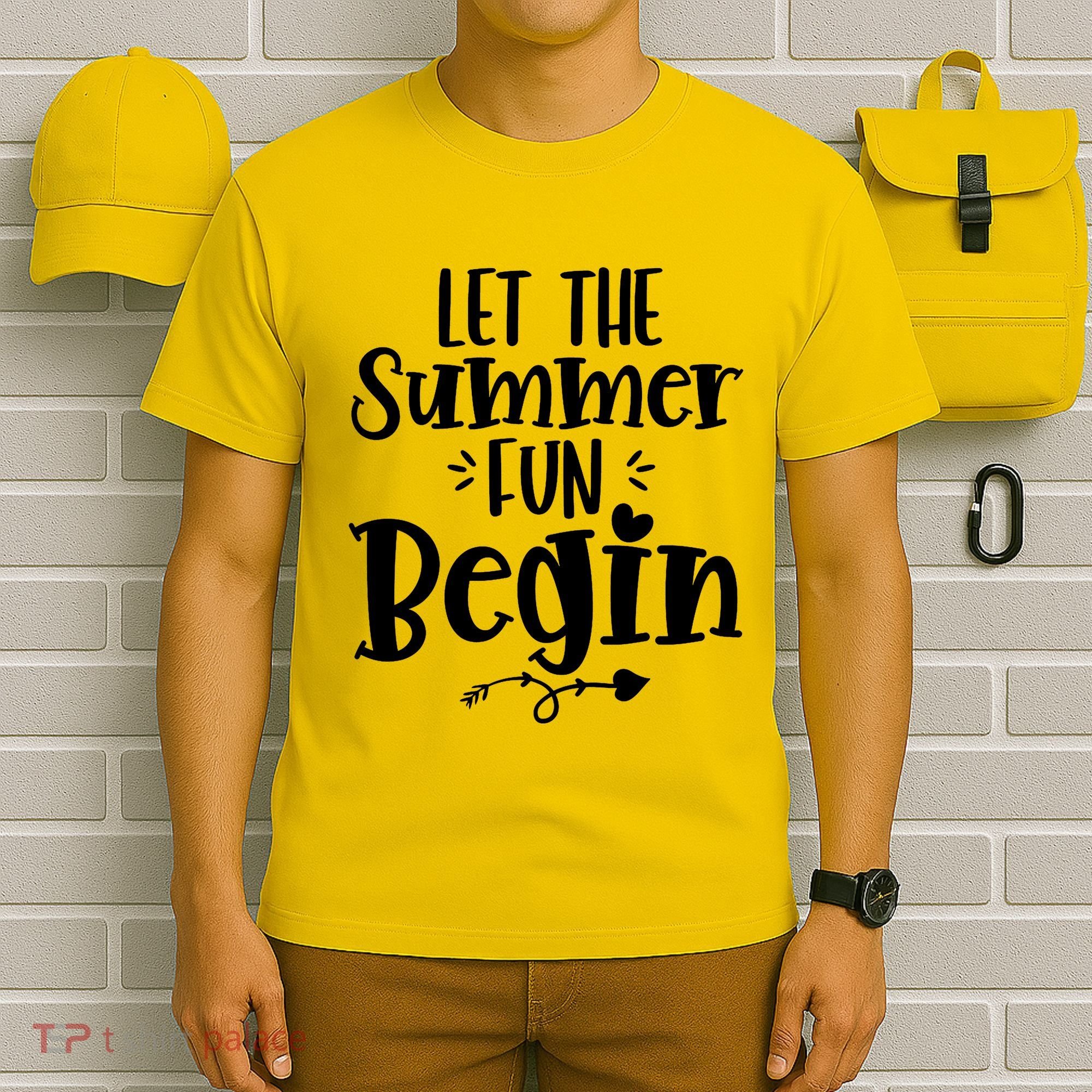 Let The Summer Fun Begin Vacation T-Shirt