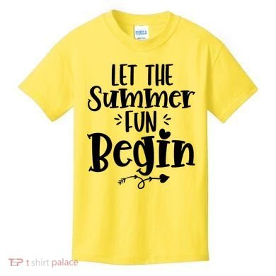 Let The Summer Fun Begin Vacation Kids T-Shirt
