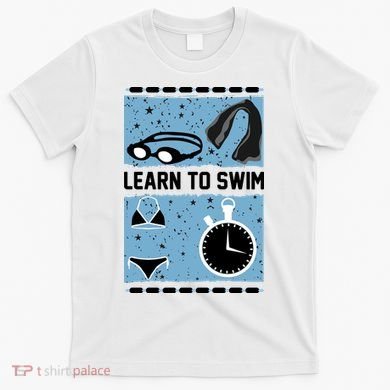 Learn To Swim T-Shirt