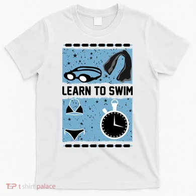 Learn To Swim T-Shirt