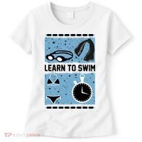 Learn To Swim Women's T-Shirt thumb 0