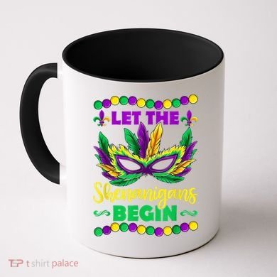 Let The Shenanigans Begin Mardi Gras Coffee Mug