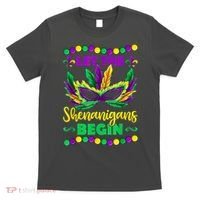 Let The Shenanigans Begin Mardi Gras T-Shirt thumb 0