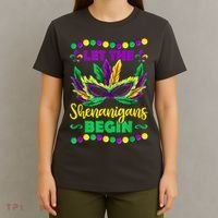 Let The Shenanigans Begin Mardi Gras T-Shirt thumb 4