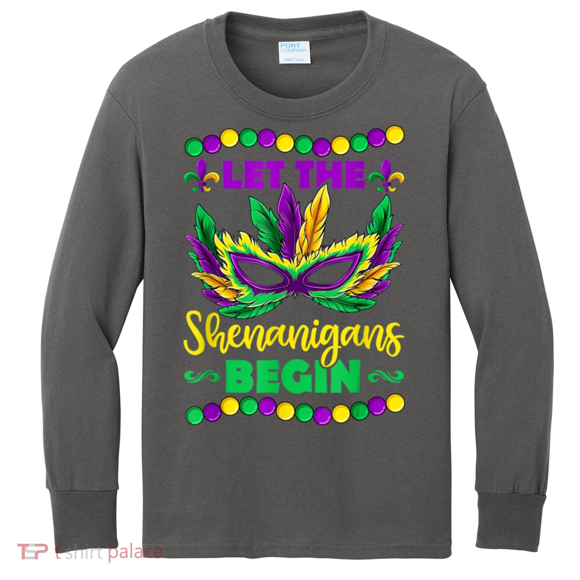 Let The Shenanigans Begin Mardi Gras Kids Long Sleeve Shirt