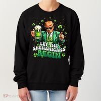 Let The Shenanigans Begin Funny Trump St PatrickS Day Women's Sweatshirt thumb 0