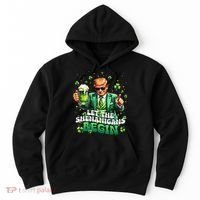 Let The Shenanigans Begin Funny Trump St PatrickS Day Hoodie thumb 0