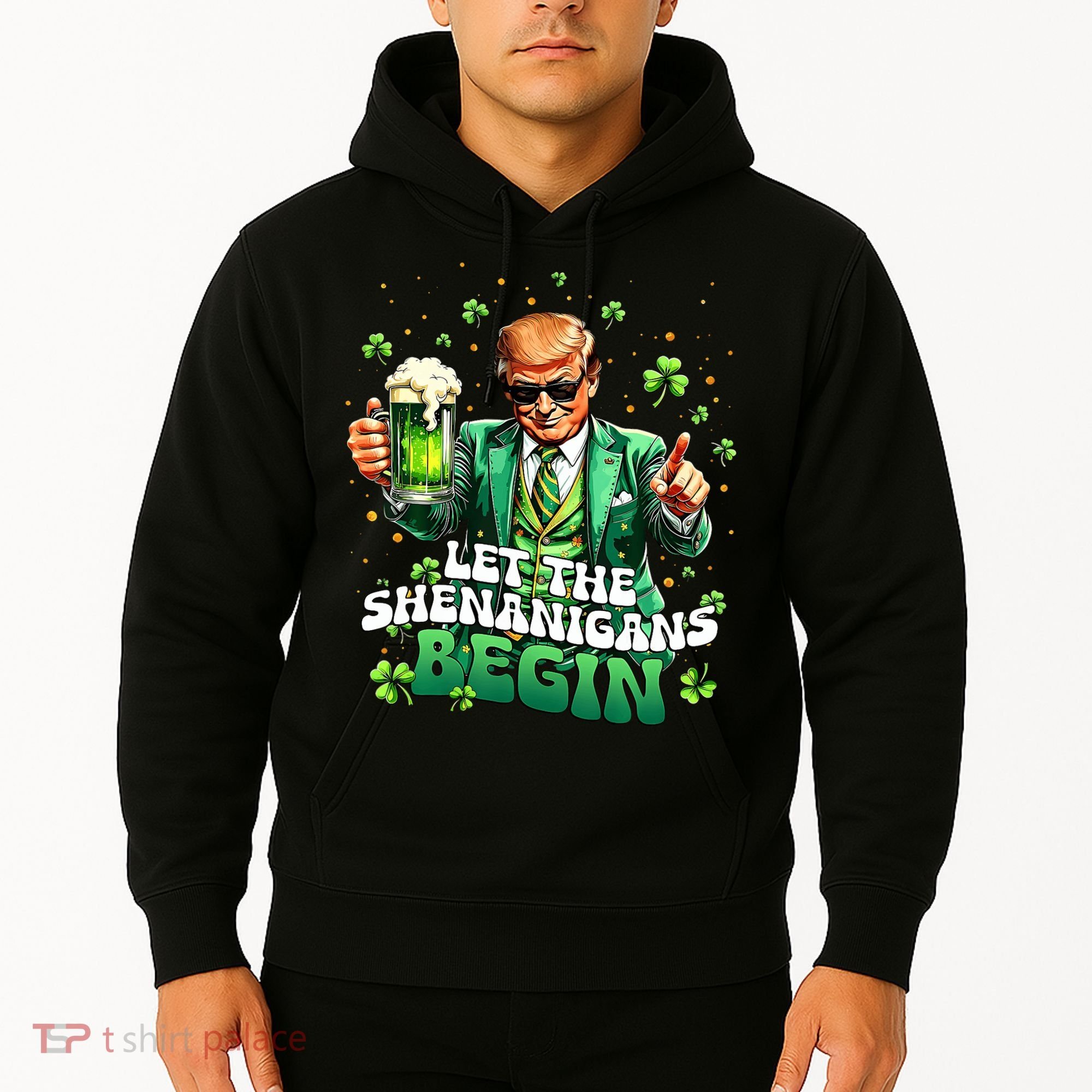 Let The Shenanigans Begin Funny Trump St PatrickS Day Hoodie