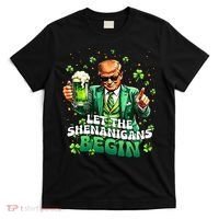 Let The Shenanigans Begin Funny Trump St PatrickS Day T-Shirt thumb 0