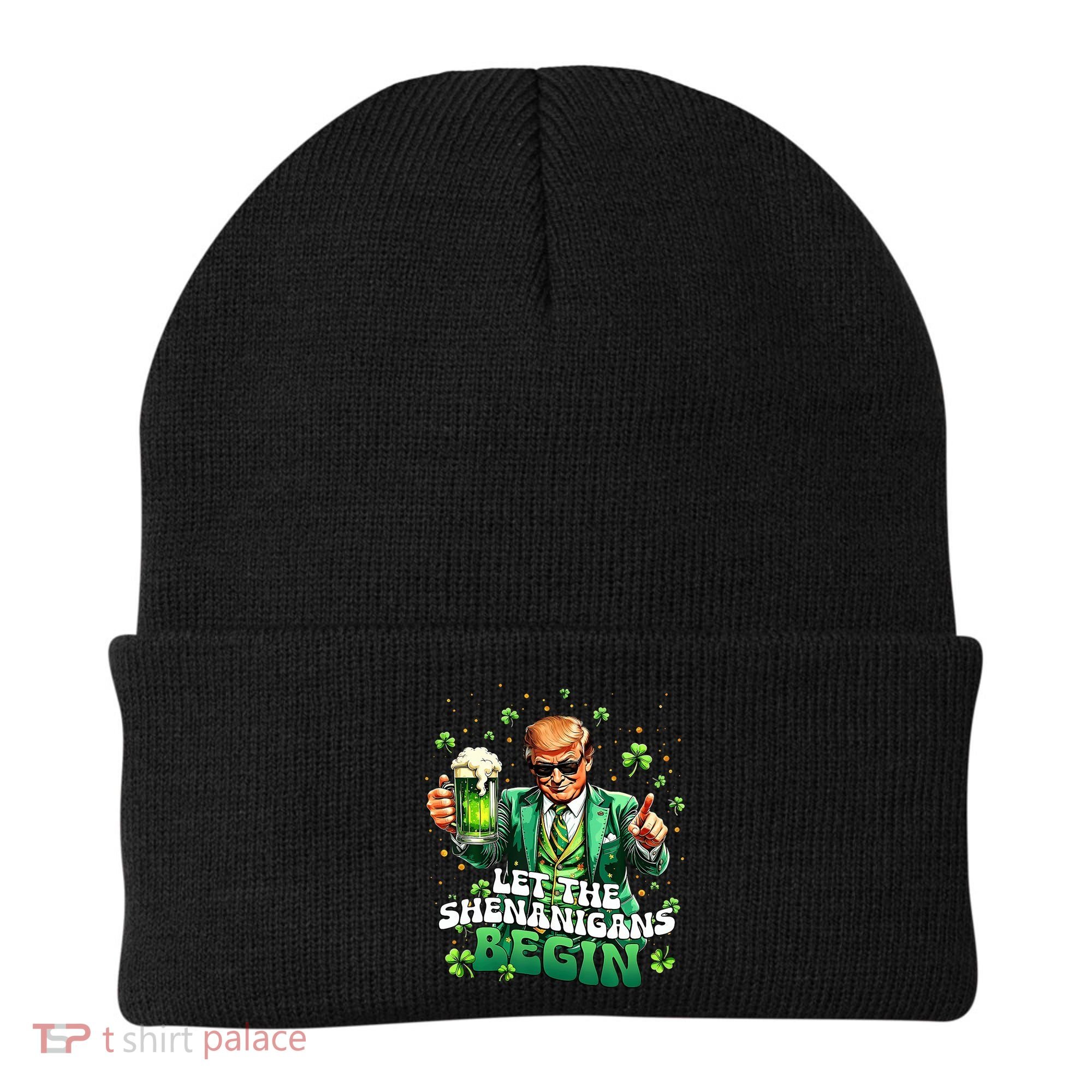 Let The Shenanigans Begin Funny Trump St PatrickS Day Beanie