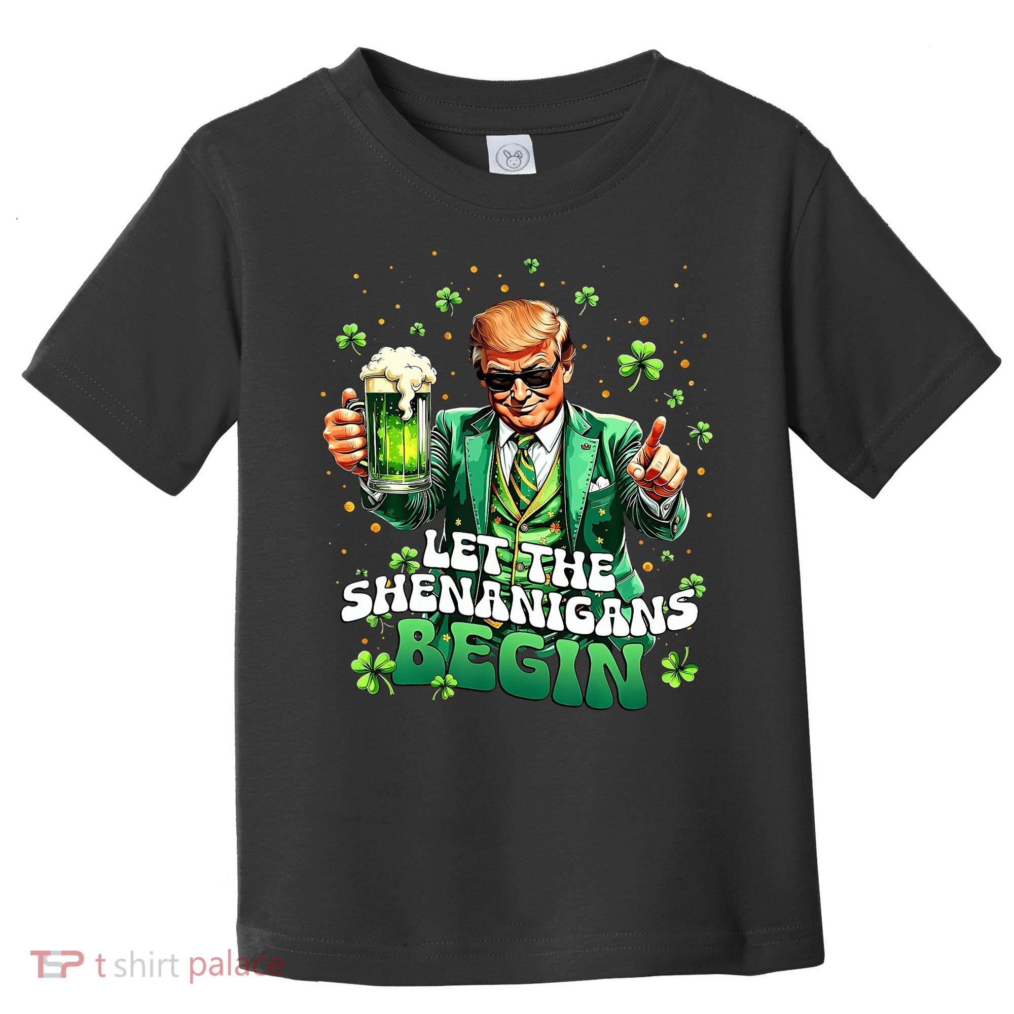 Let The Shenanigans Begin Funny Trump St PatrickS Day Toddler T-Shirt