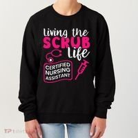 Living The Scrubs Life Certified Nursing Assistant CNA Women's Sweatshirt thumb 0