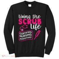 Living The Scrubs Life Certified Nursing Assistant CNA Sweatshirt thumb 0