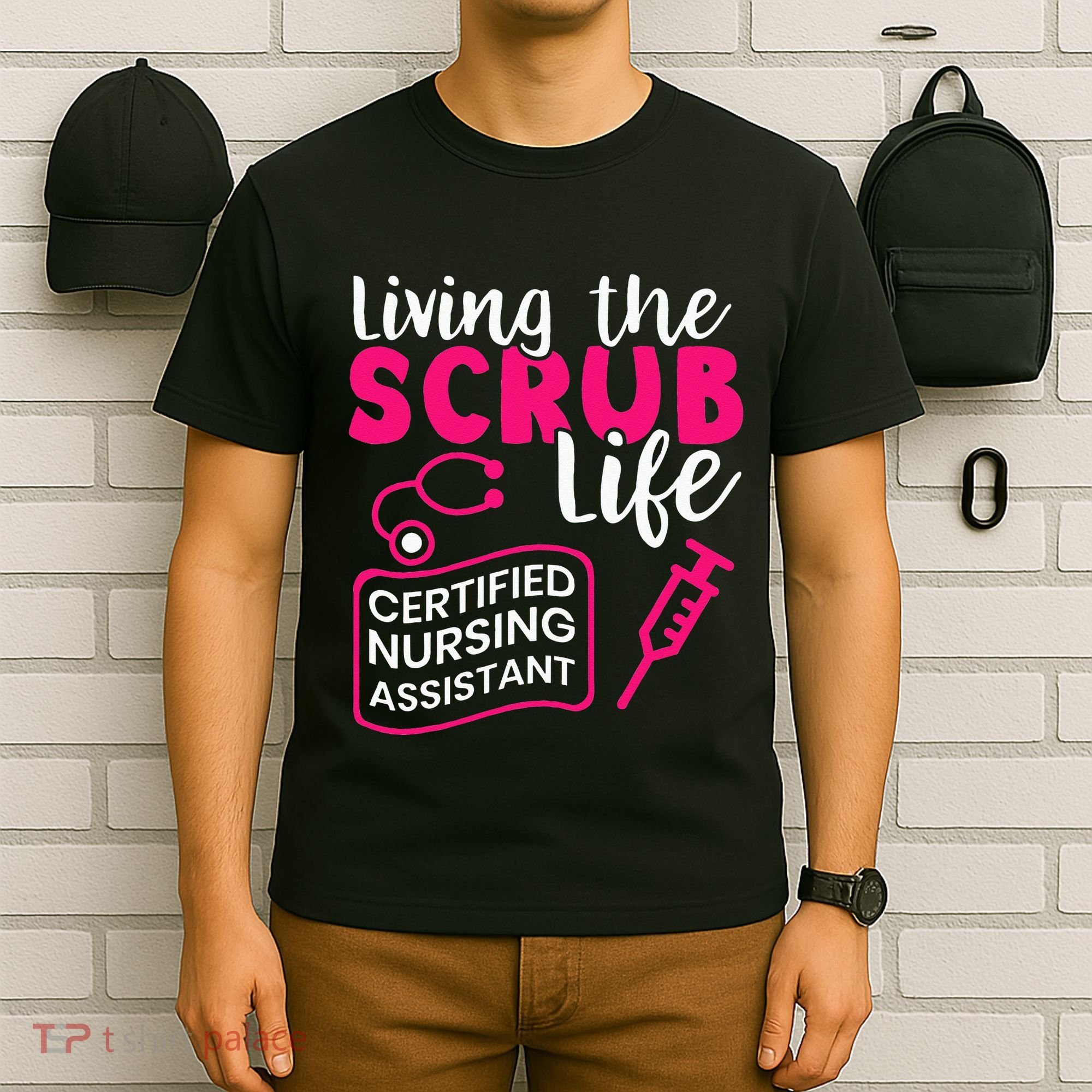 Living The Scrubs Life Certified Nursing Assistant CNA T-Shirt