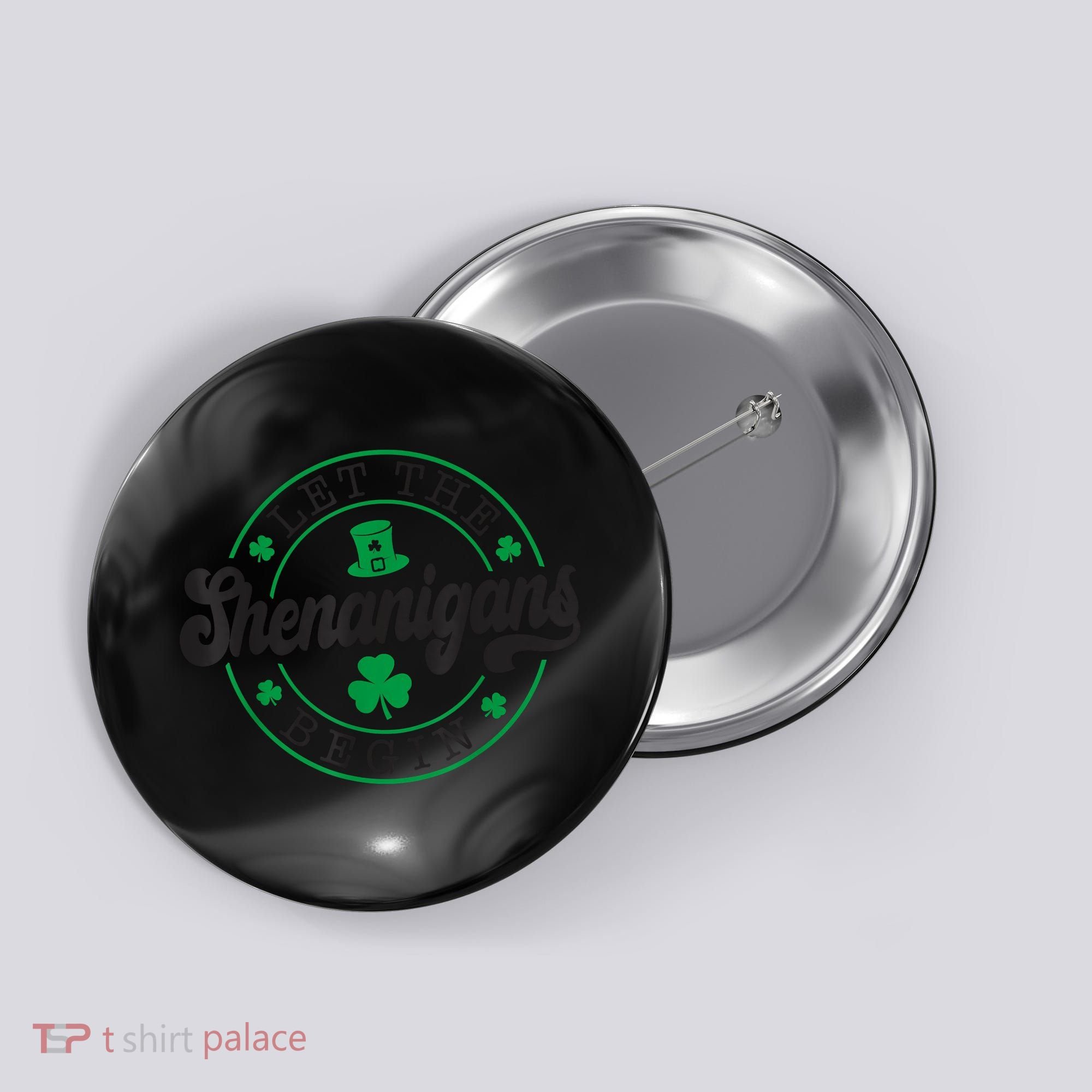 Let The Shenanigans Begin St. Patrick's Day Shamrock Circle Button