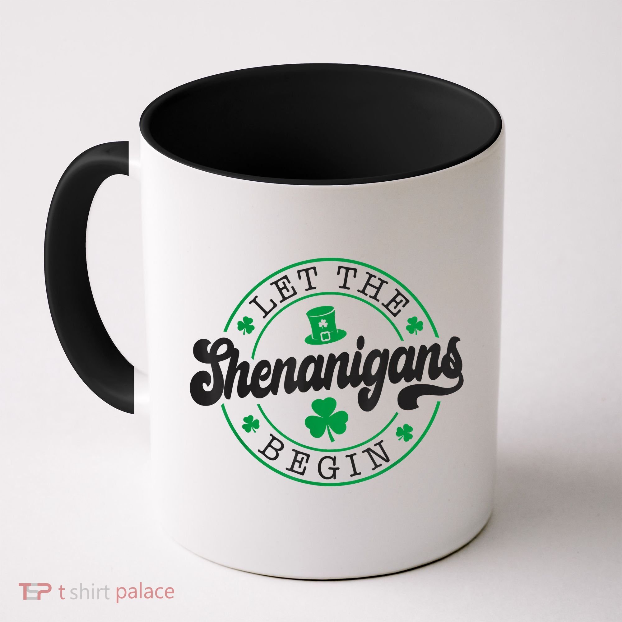 Let The Shenanigans Begin St. Patrick's Day Shamrock Circle Coffee Mug