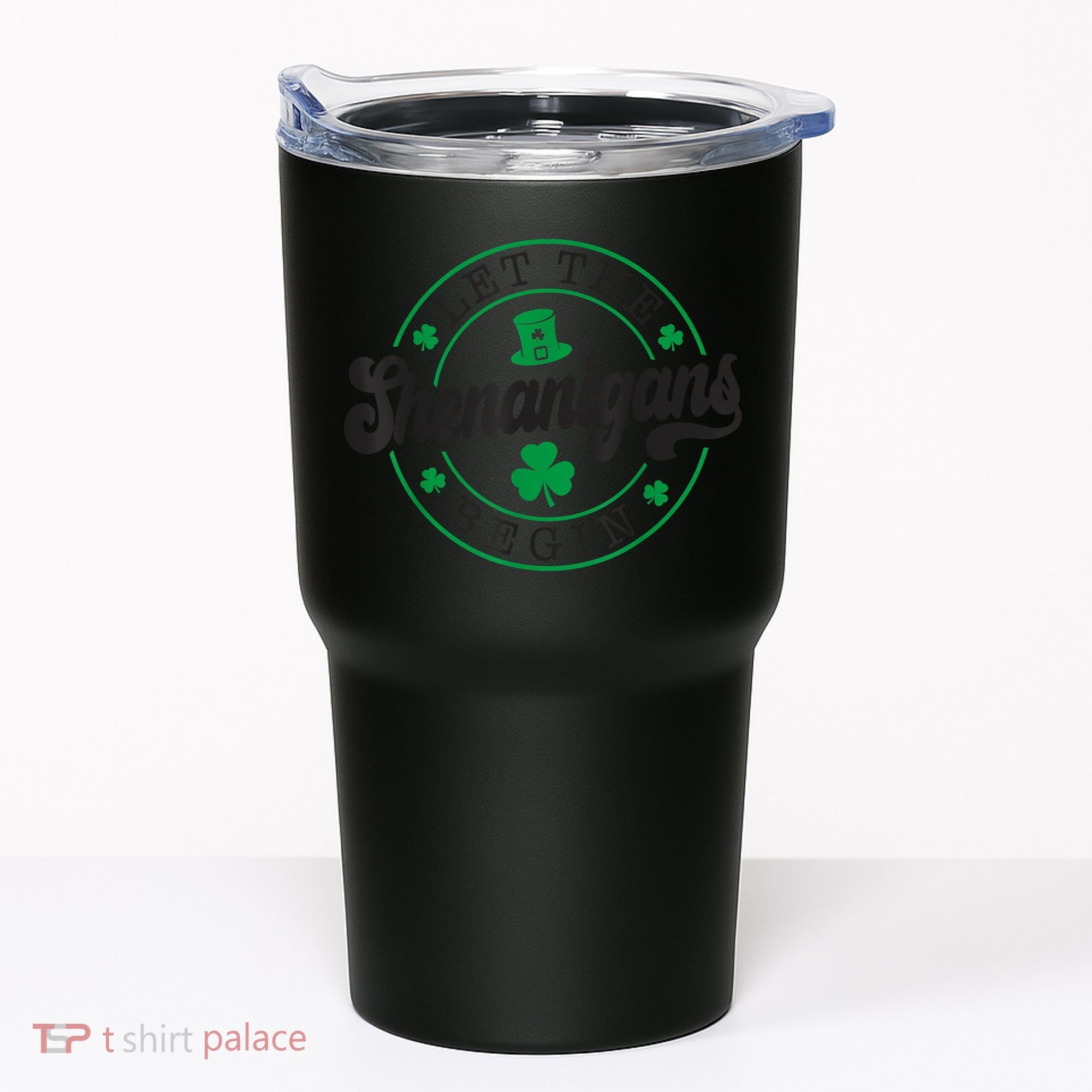 Let The Shenanigans Begin St. Patrick's Day Shamrock Circle Tumbler