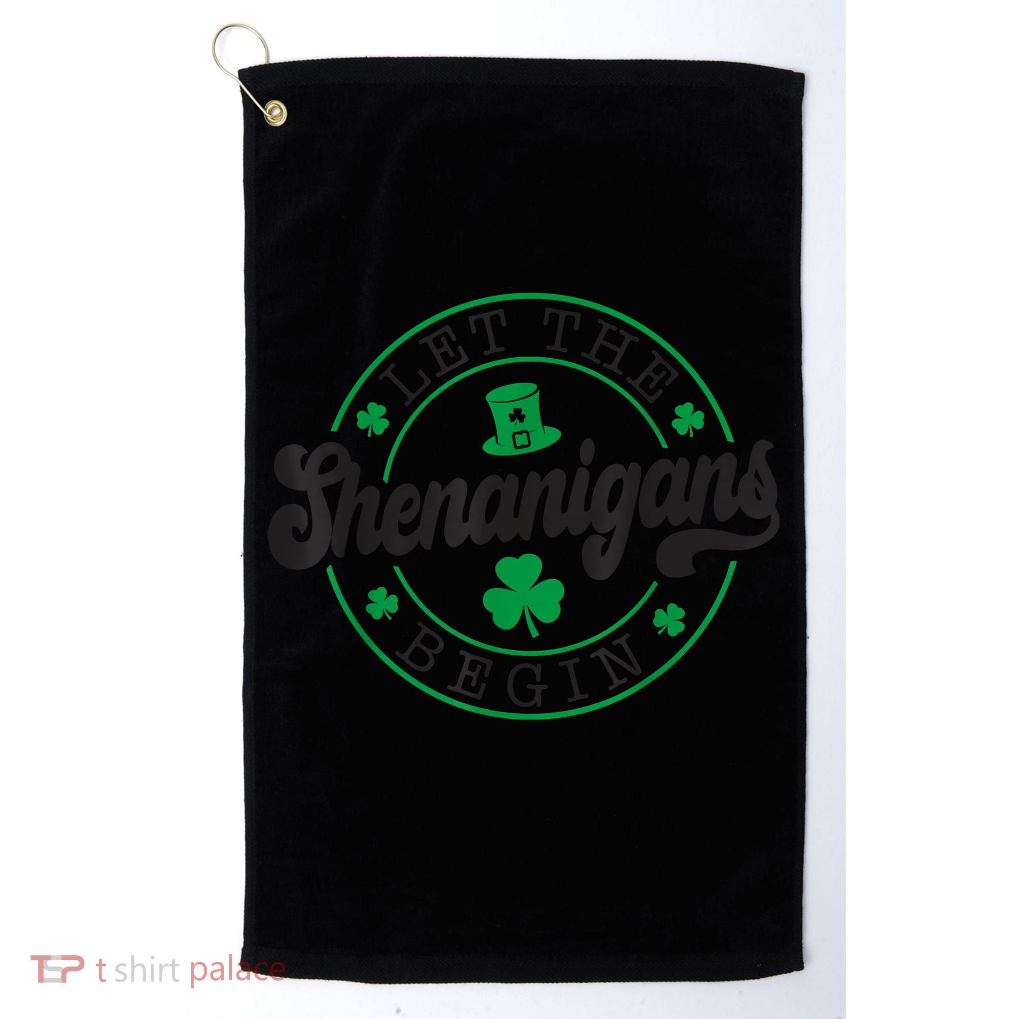 Let The Shenanigans Begin St. Patrick's Day Shamrock Circle Golf Towel