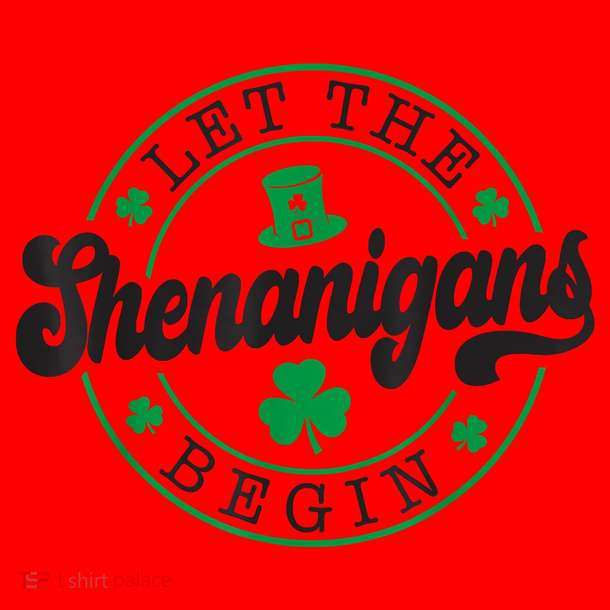 Let The Shenanigans Begin St. Patrick's Day Shamrock Circle Santa Hat